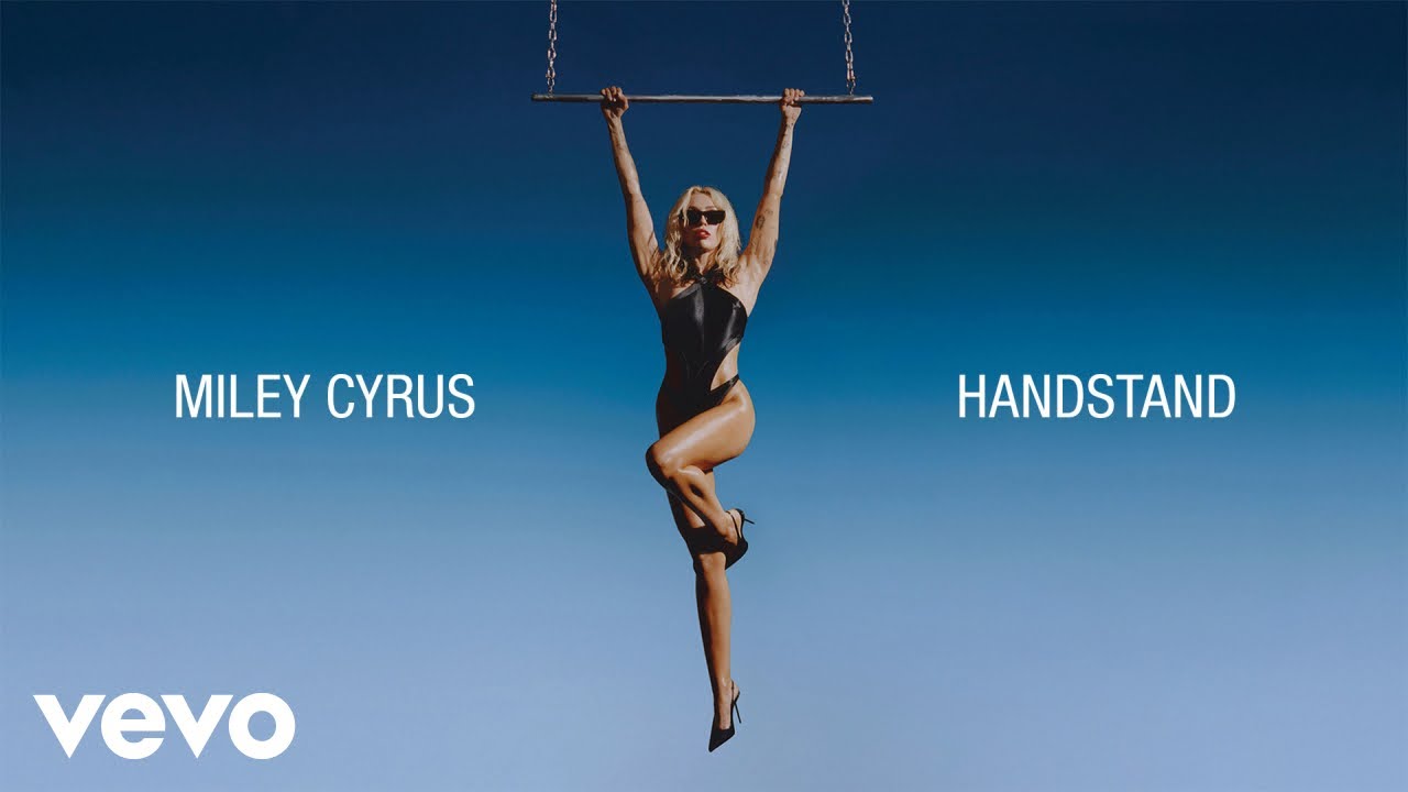 Handstand Song Lyrics | Miley Cyrus