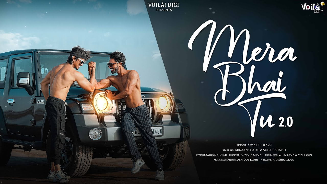 Mera Bhai Tu Song Lyrics | Yasser Desai