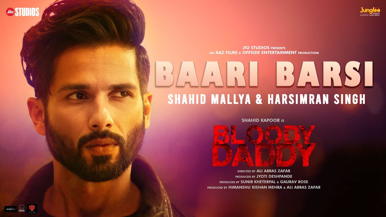 Baari Barsi Song Lyrics | Bloody Daddy