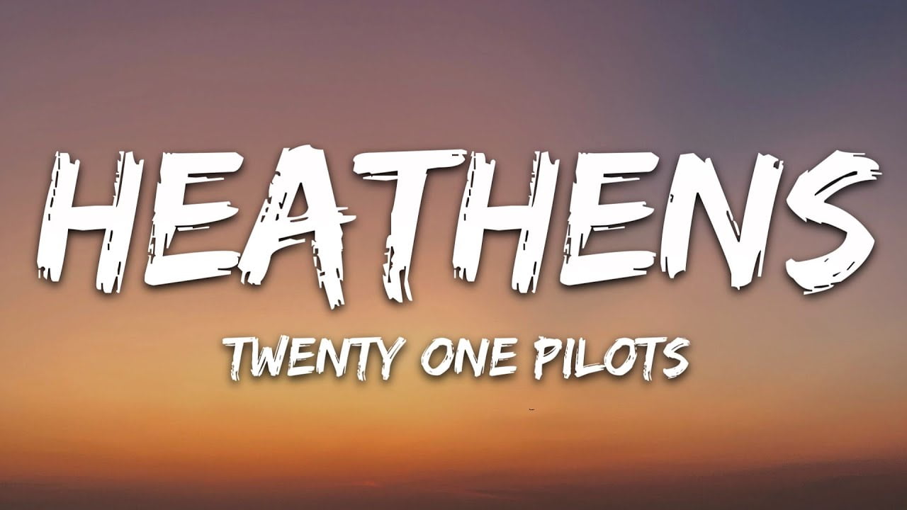 Heathens Song Lyrics | Twenty one pilots