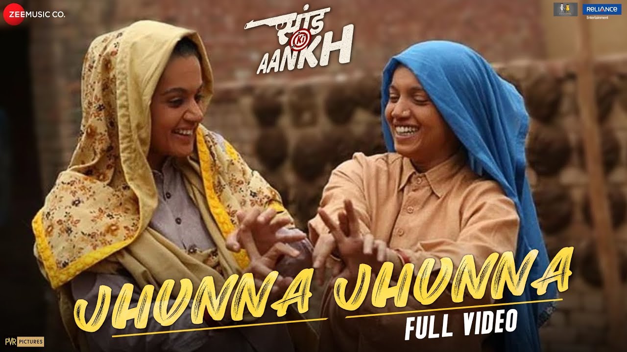 Jhunna Jhunna Song Lyrics | Saand Ki Aankh