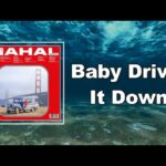 Baby Drive It Down Song Lyrics