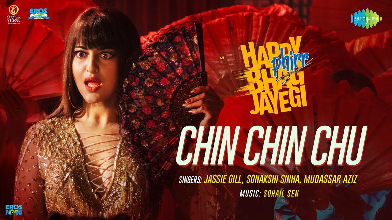 Chin Chin Chu Song Lyrics | Happy Phirr Bhag Jayegi