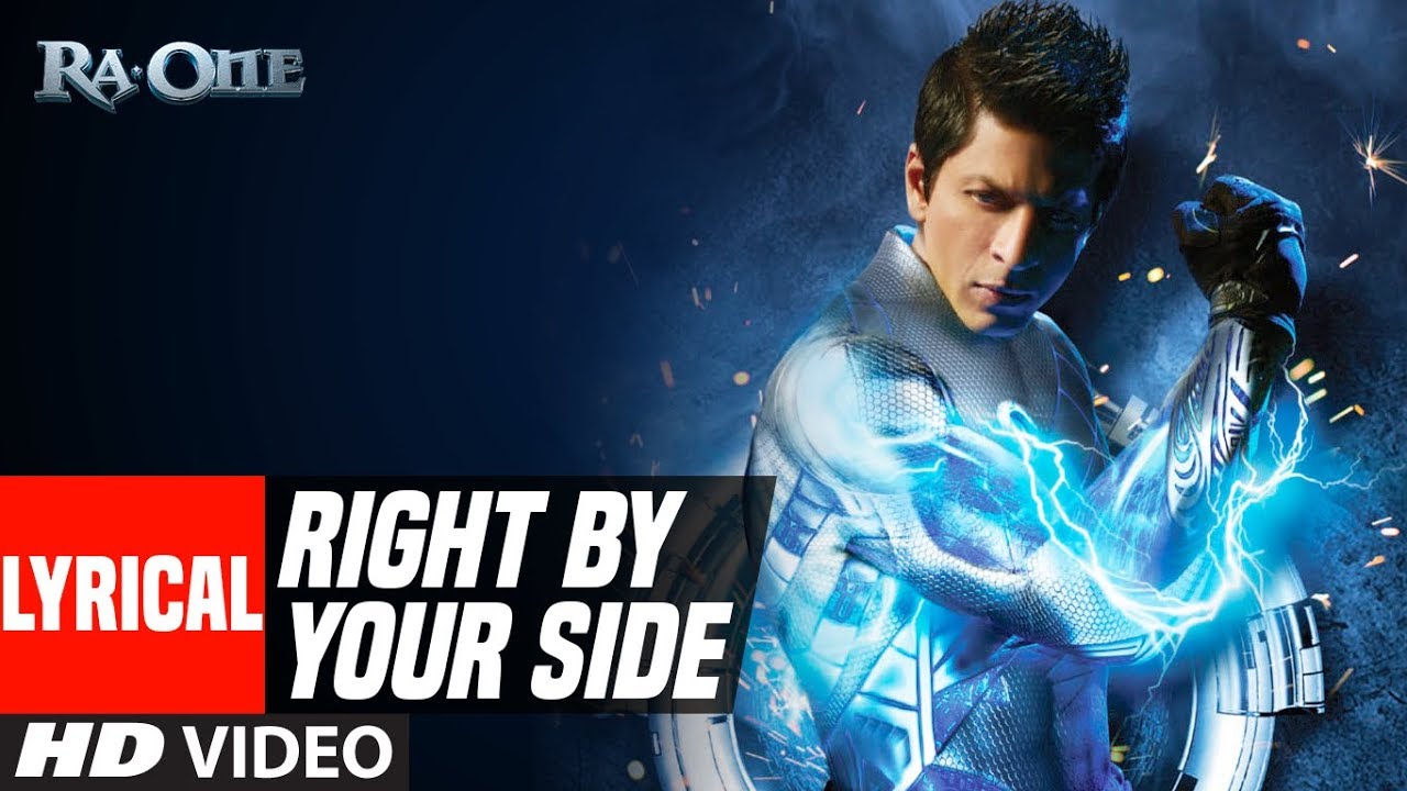 Right By Your Side Song Lyrics | Ra One