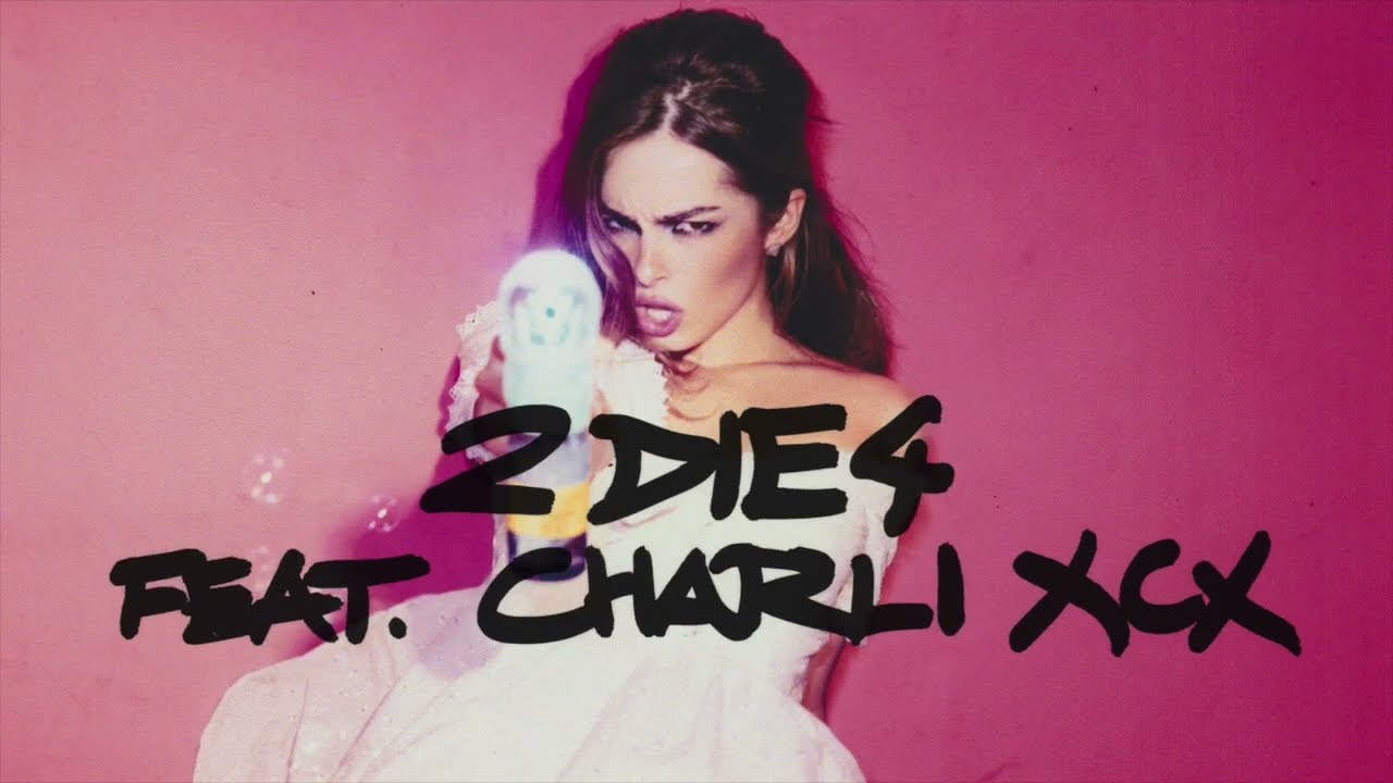 2 die 4 Song Lyrics | Addison Rae | Charli XCX