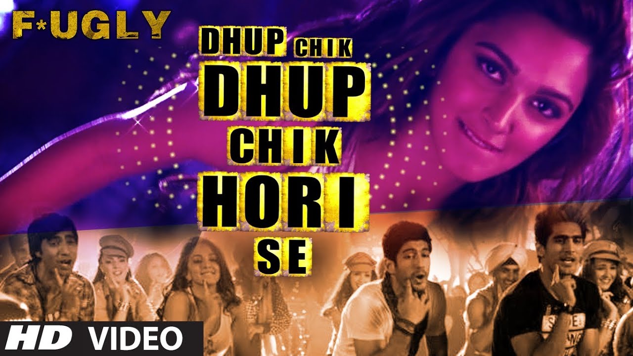 Dhup Chik Song Lyrics | Fugly