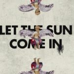 Let The Sun Come In Song Lyrics