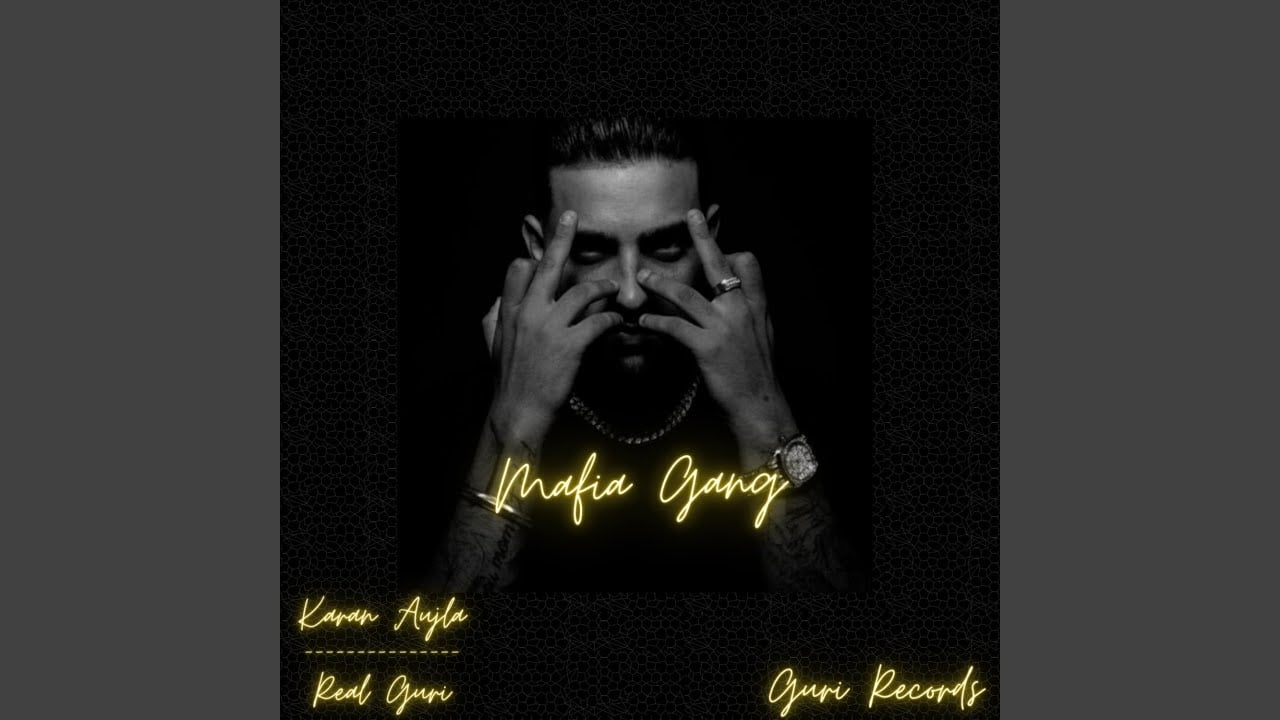 Mafia Gang Song Lyrics | Karan Aujla