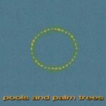 Pools and Palm Trees Song Lyrics