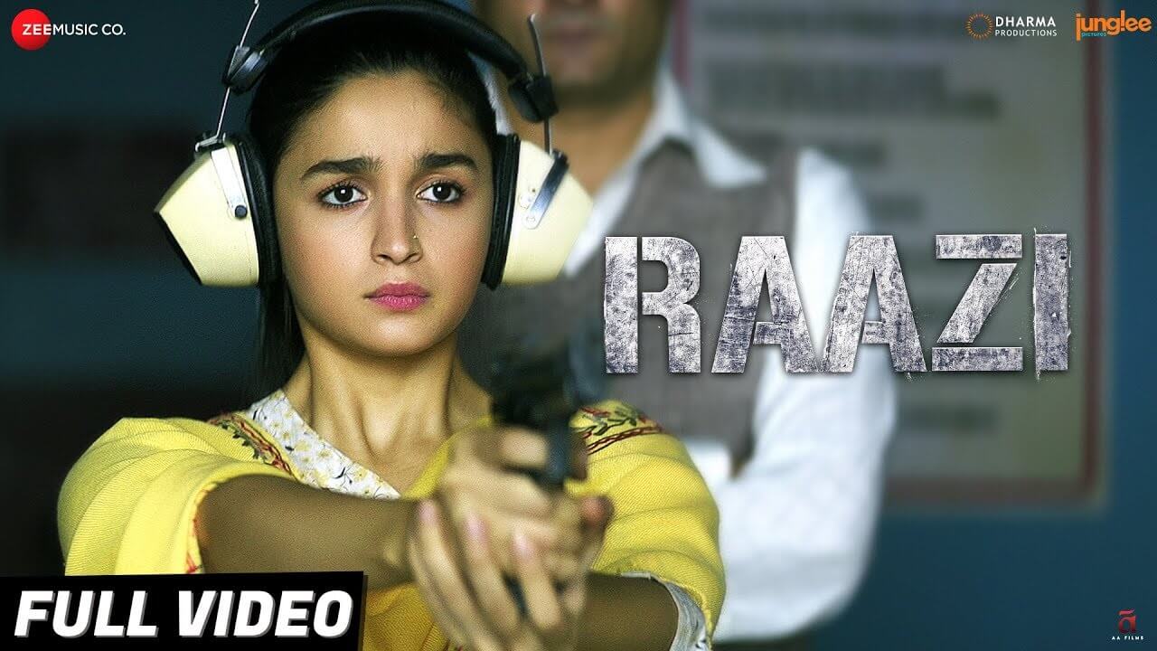 Raazi Title Song Lyrics | Raazi