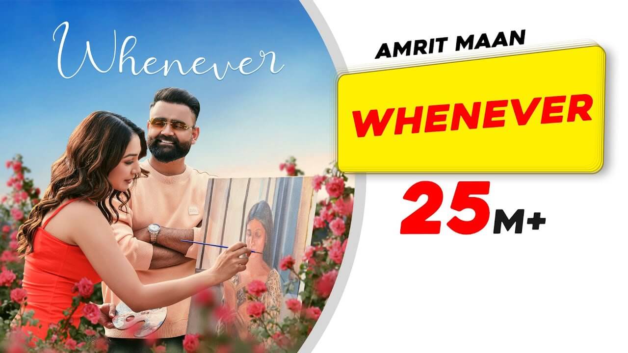 Whenever Song Lyrics | Amrit Maan