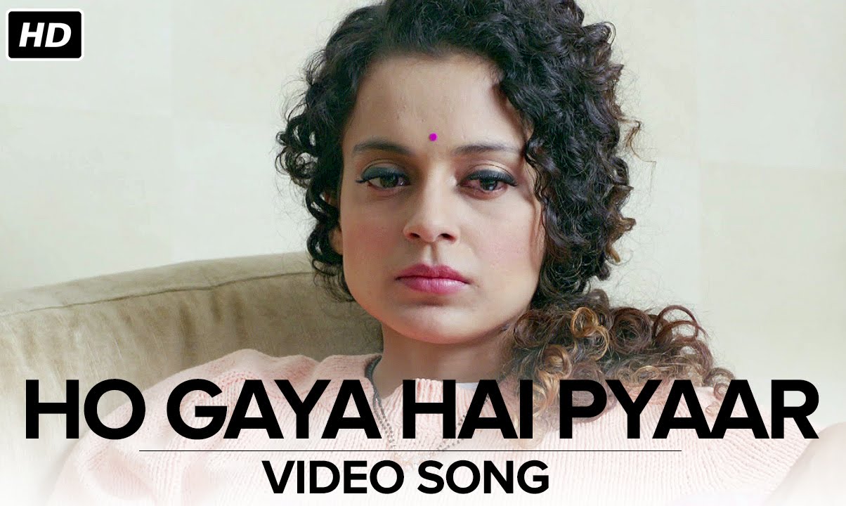 Ho Gaya Hai Pyar Song Lyrics | Tanu Weds Manu Returns