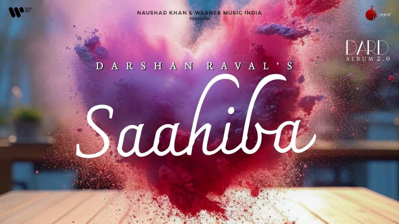 Saahiba Song Lyrics | Darshan Raval
