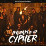 The Indian Hip Hop Cypher Song Lyrics