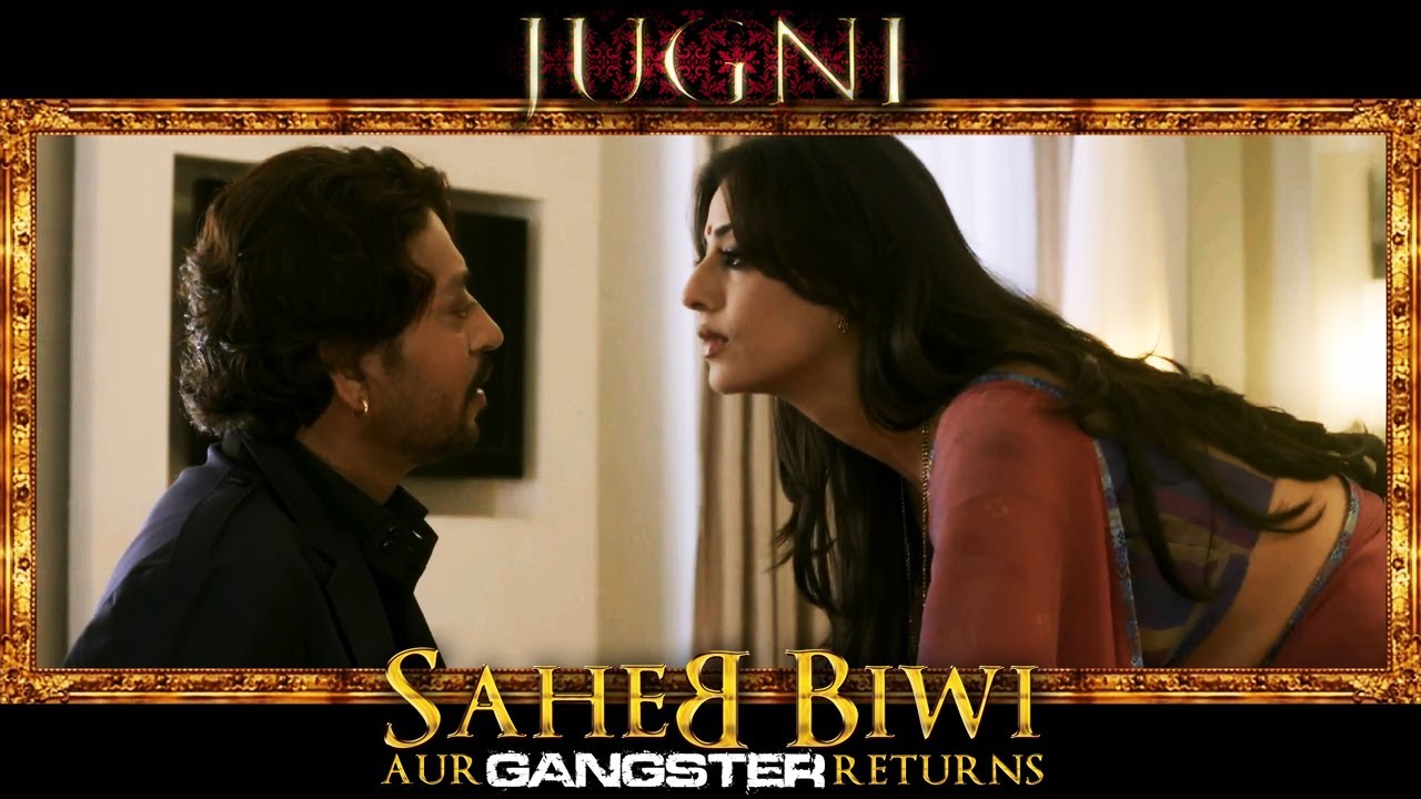Jugni Song Lyrics | Saheb Biwi Aur Gangster Returns
