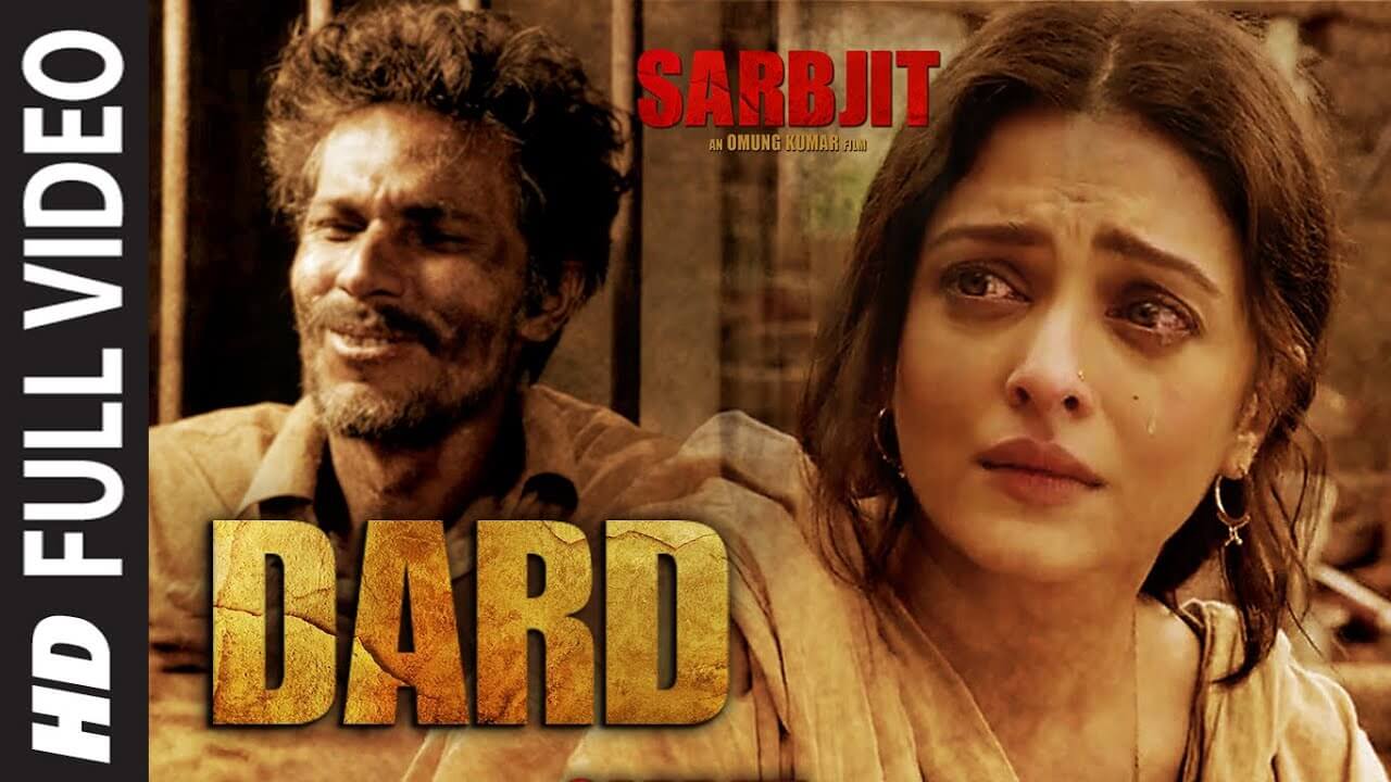 Dard Song Lyrics | Sarbjit