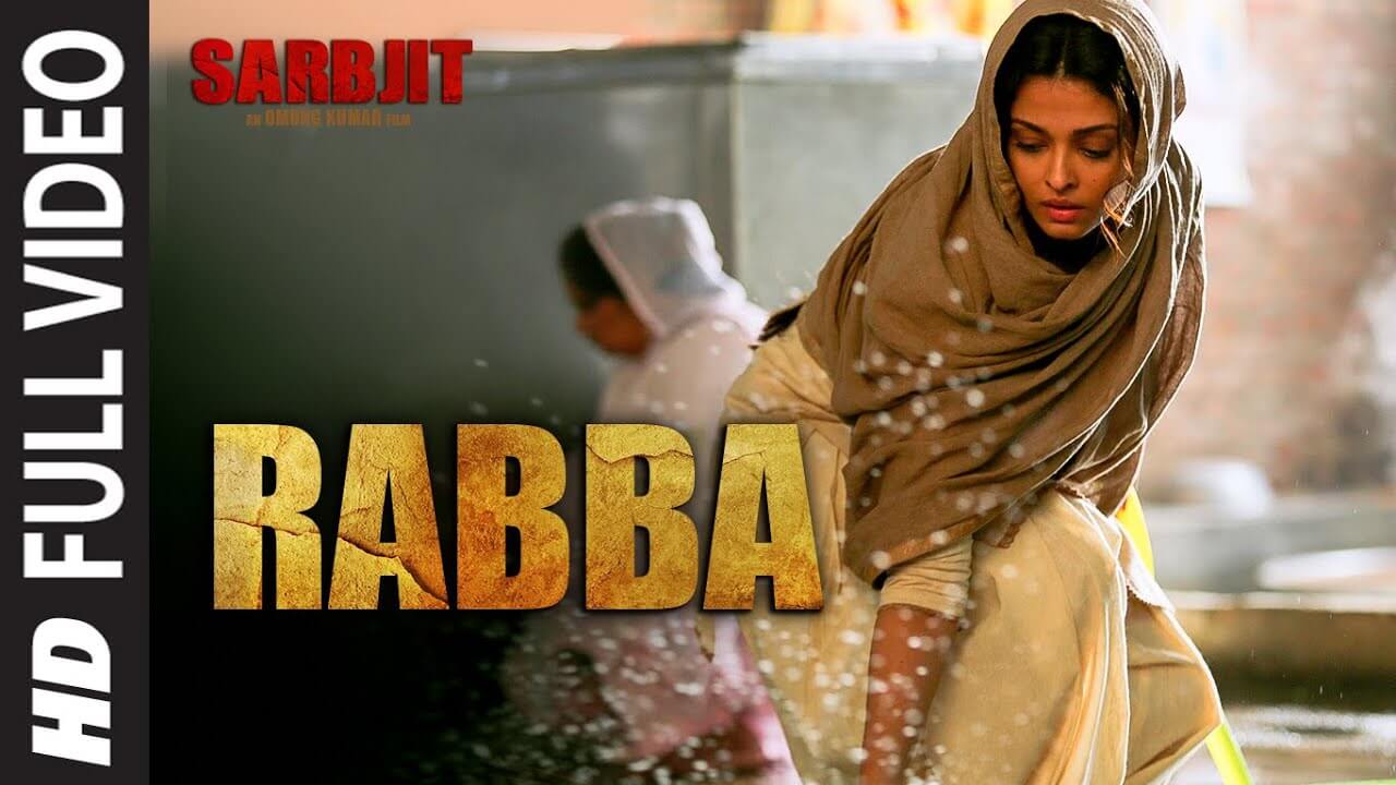 Rabba Song Lyrics | Sarbjit