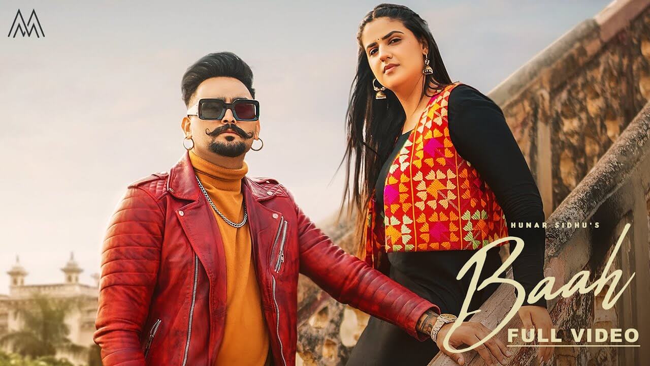 Baah Song Lyrics | Hunar Sidhu