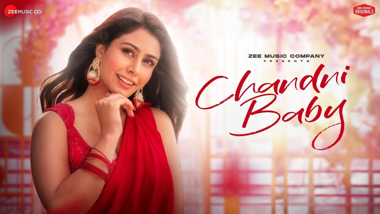 Chandni Baby Song Lyrics | Sakshi Holkar