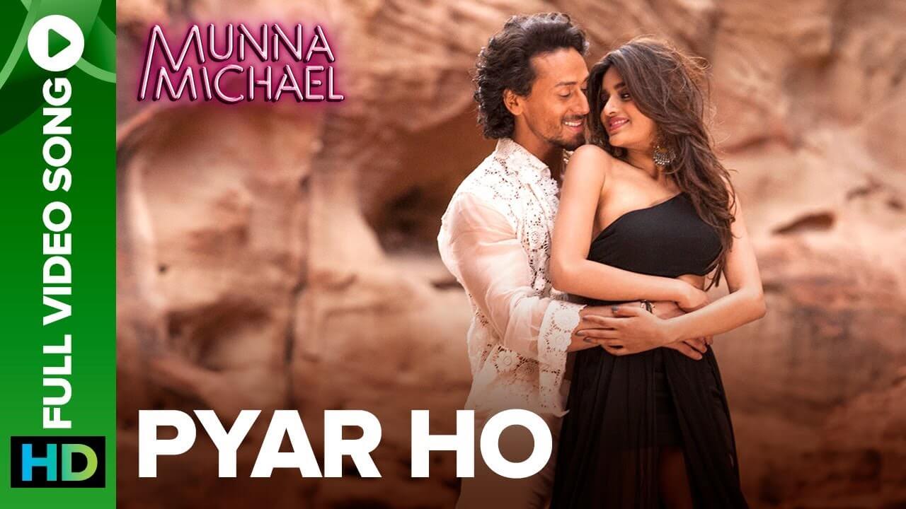 Pyar Ho Song Lyrics | Munna Michael