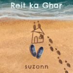 Reit Ka Ghar Song Lyrics