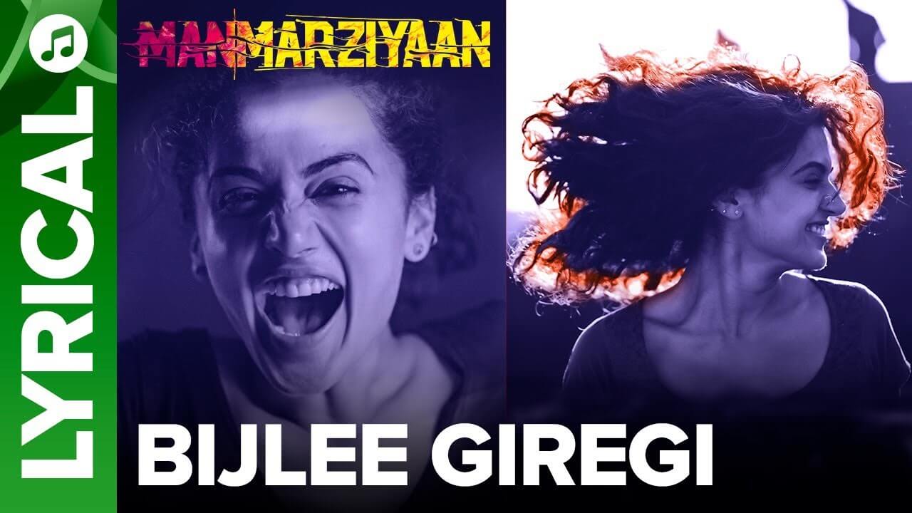Bijlee Giregi Song Lyrics | Manmarziyaan