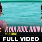 Kya Kool Hain Hum Title Song Lyrics