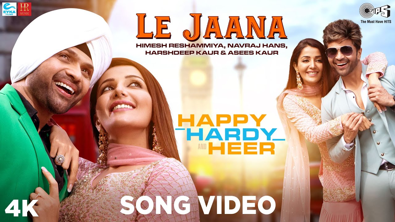 Le Jaana Song Lyrics | Happy Hardy Heer