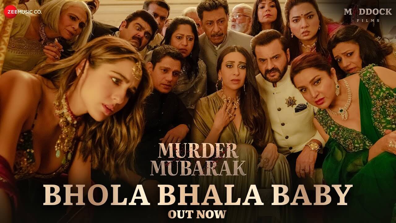 Bhola Bhala Baby Song Lyrics | Murder Mubarak