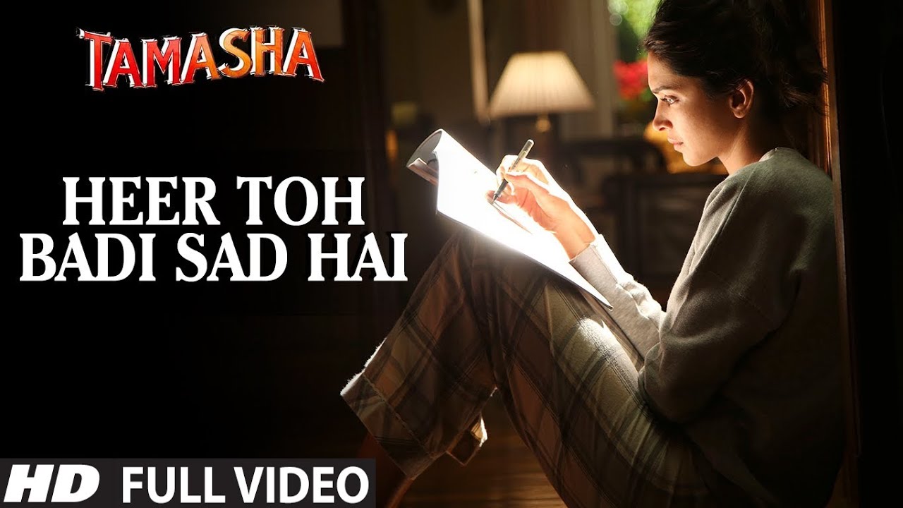 Heer Toh Badi Sad Hai Song Lyrics | Tamasha