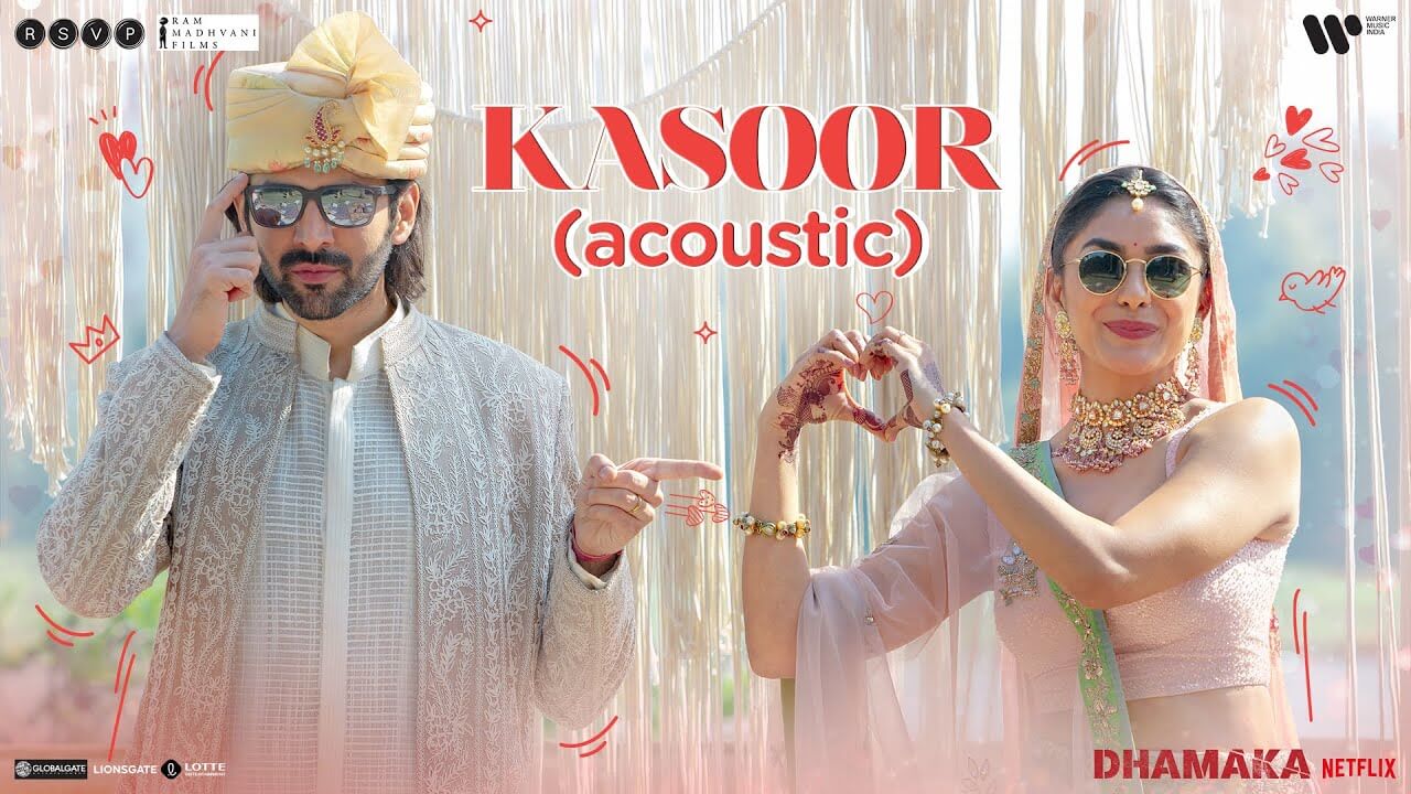 Kasoor Song Lyrics | Dhamaka