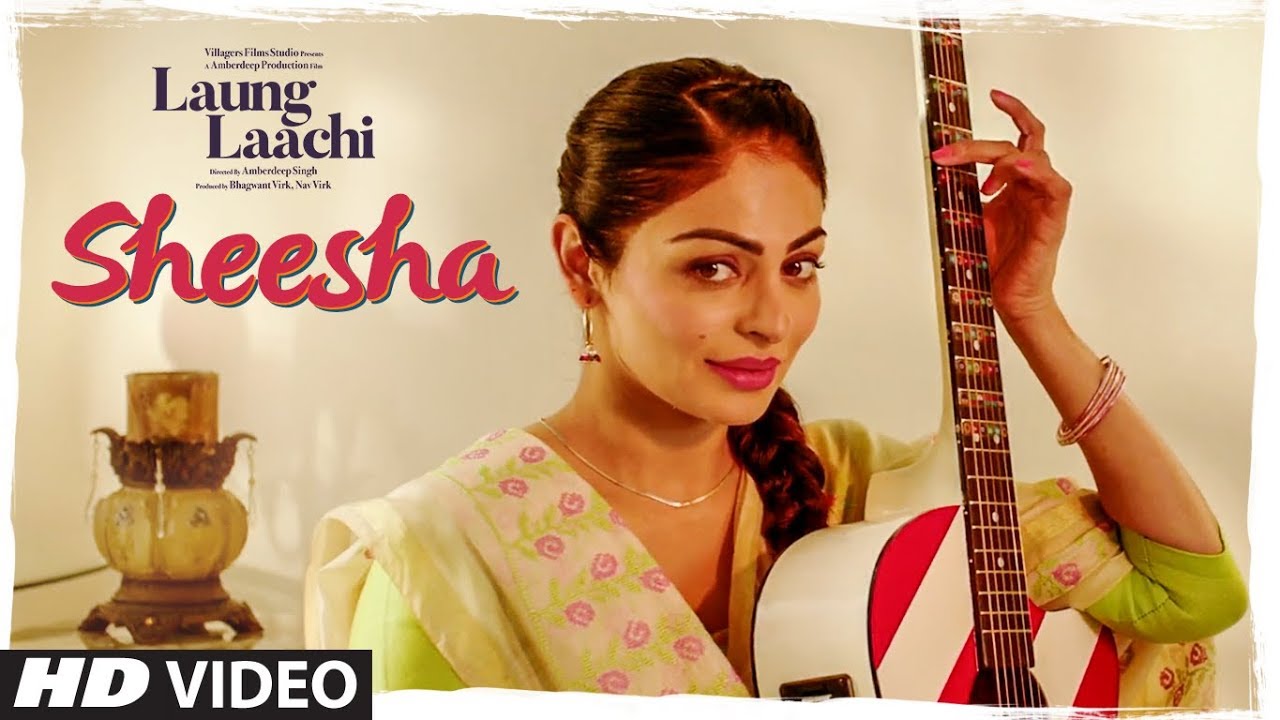 Sheesha Song Lyrics | Laung Laachi