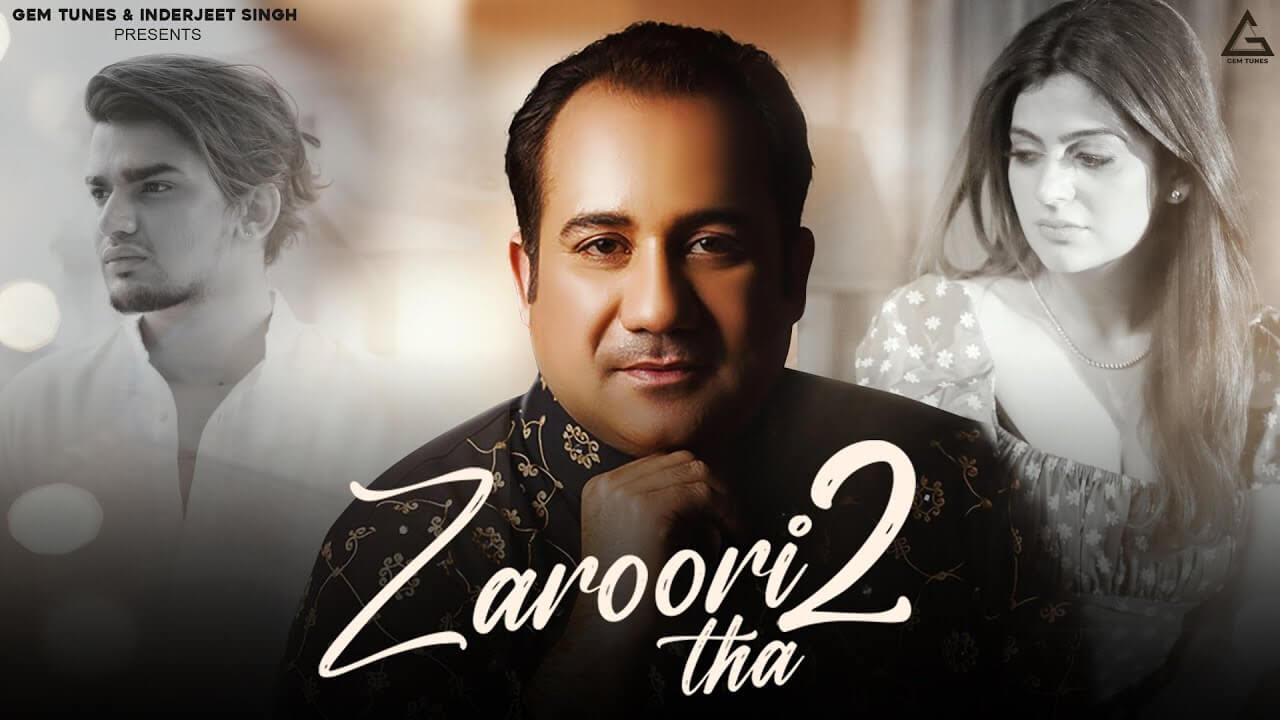 Zaroori Tha 2 Song Lyrics | Rahat Fateh Ali Khan
