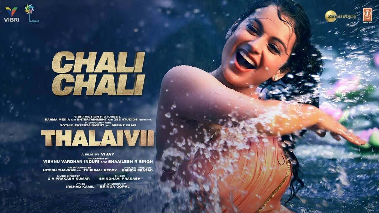 Chali Chali Song Lyrics | Thalaivii