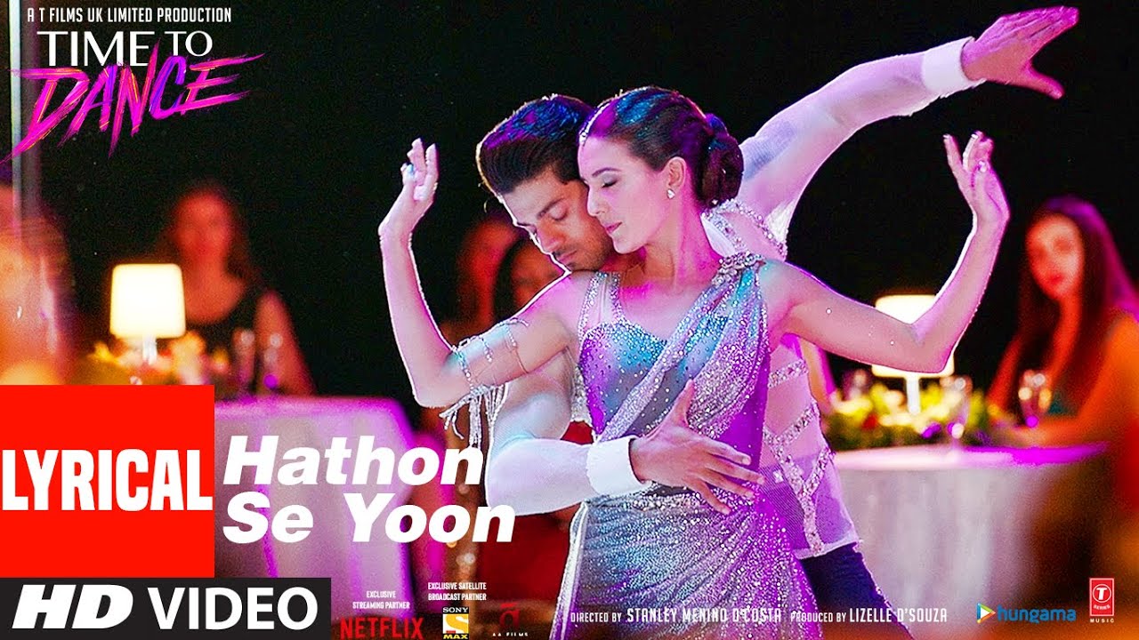 Hathon Se Yoon Song Lyrics | Time To Dance