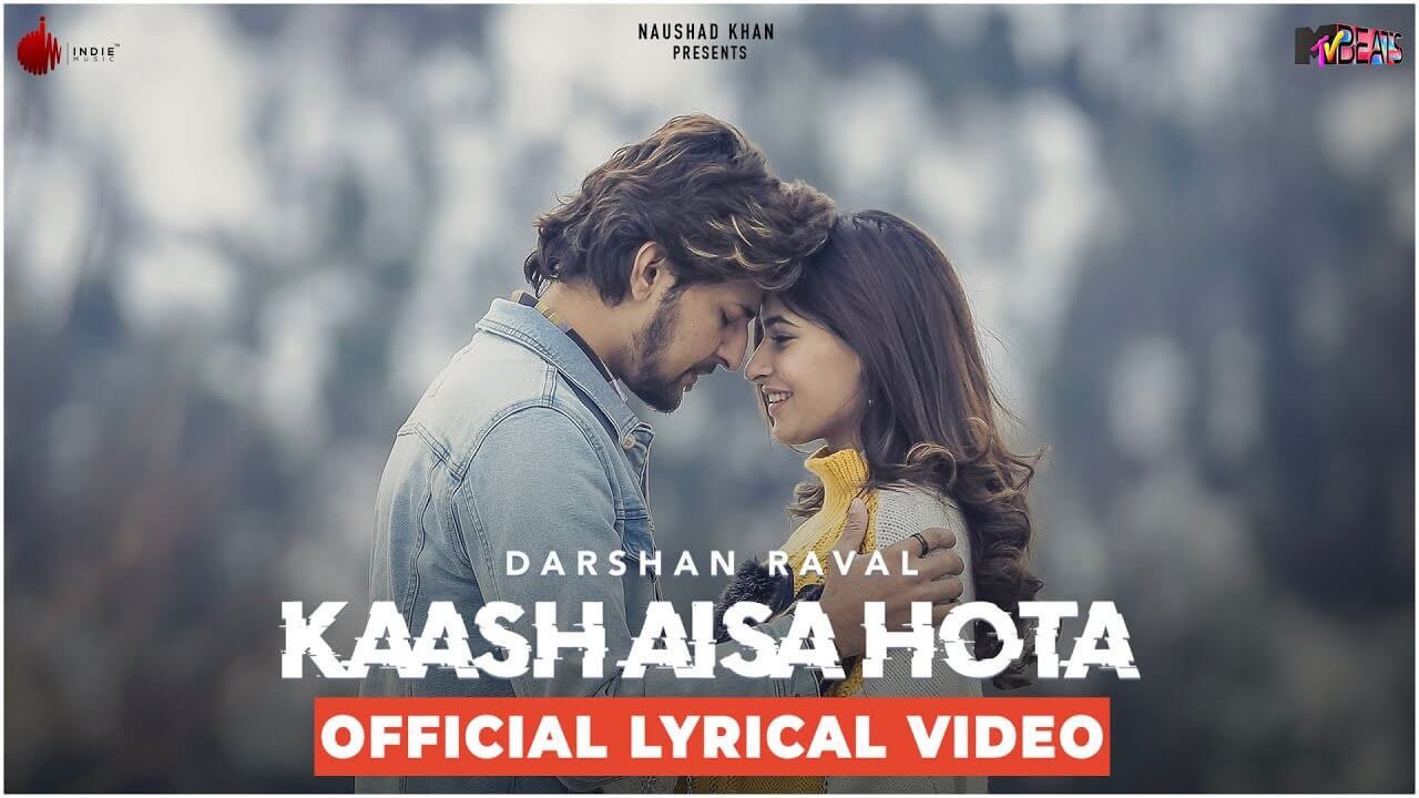 Kaash Aisa Hota Song Lyrics | Darshan Raval