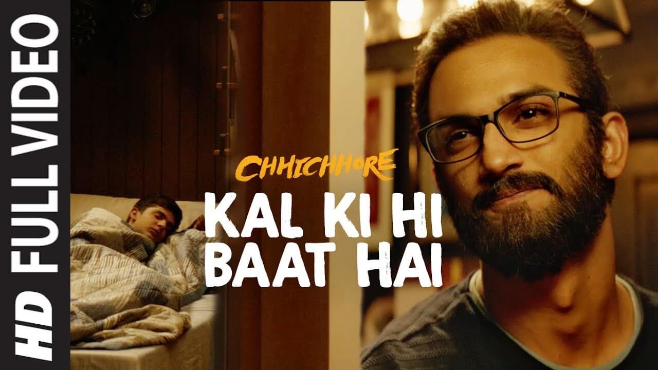 Kal Ki Hi Baat Hai Song Lyrics | Chhichhore