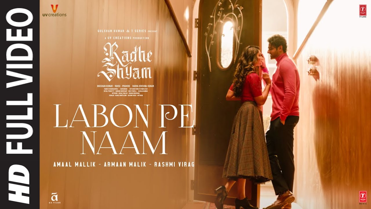 Labon Pe Naam Song Lyrics | Radhe Shyam
