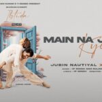 Main Na Jaanu Kyun Song Lyrics