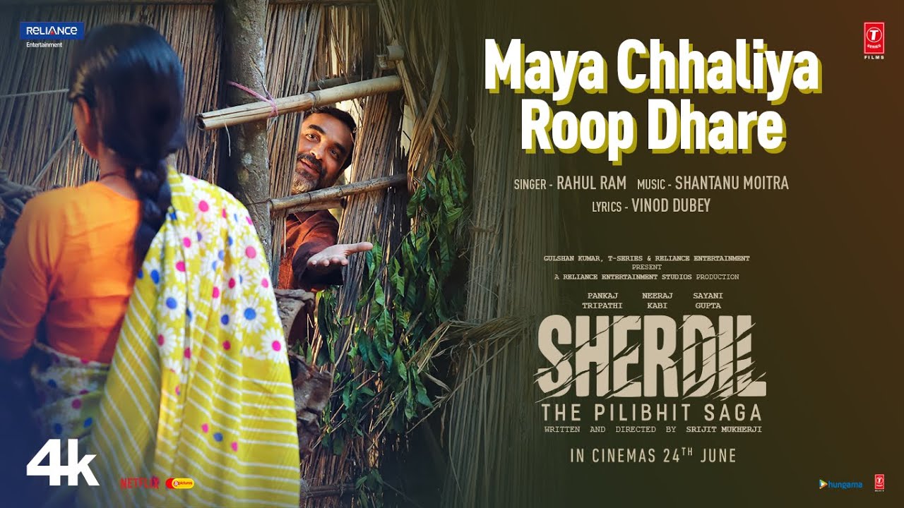Maya Chhaliya Roop Dhare Song Lyrics | Sherdil: The Pilibhit Saga