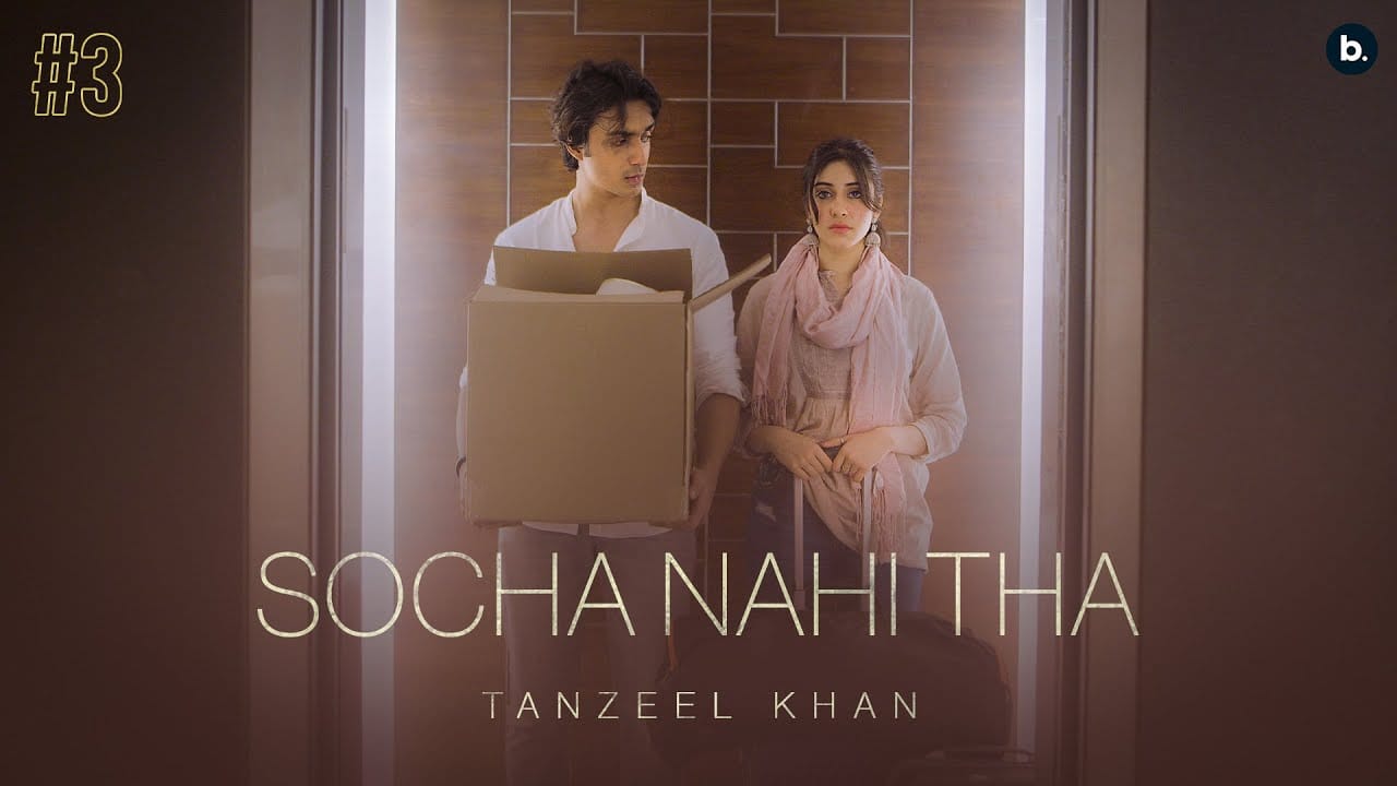 Socha Nahi Tha Song Lyrics | Tanzeel Khan