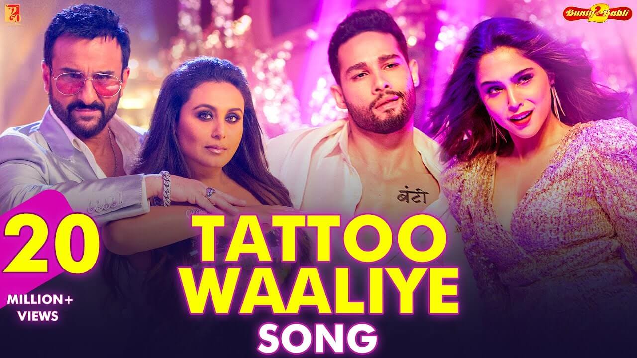 Tattoo Waaliye Song Lyrics | Bunty Aur Babli 2