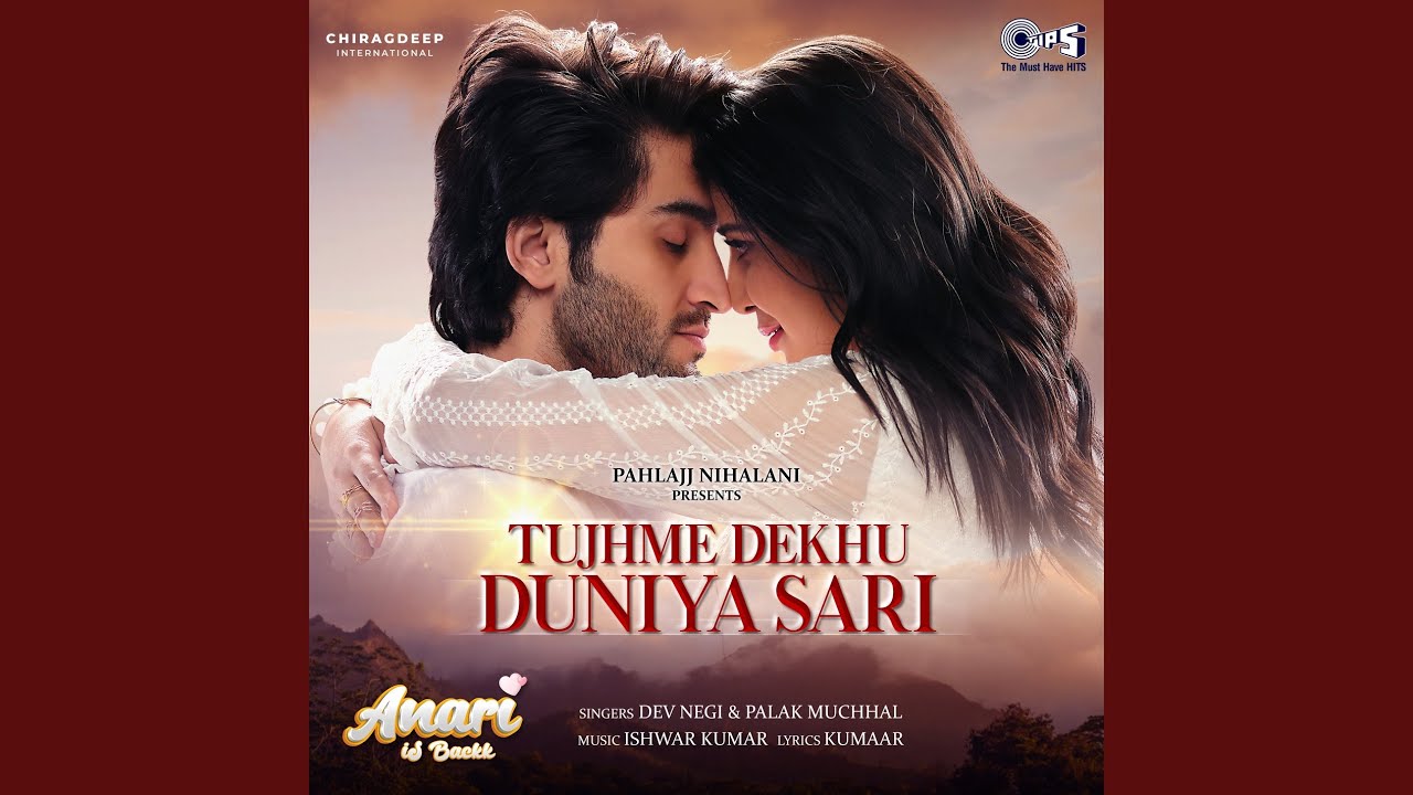 Tujhme Dekhu Duniya Sari Song Lyrics | Anaari Is Back