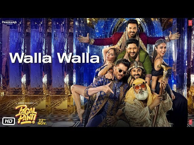 Walla Walla Song Lyrics | Pagalpanti