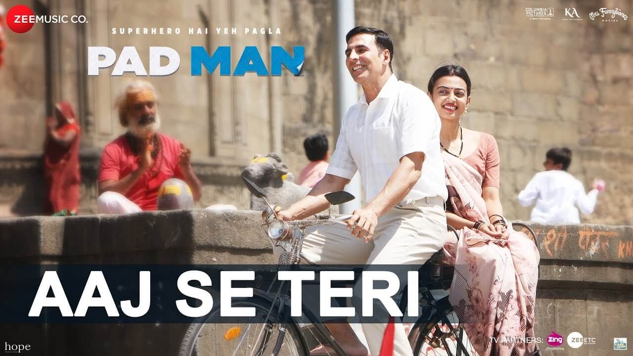 Aaj Se Teri Song Lyrics | Pad Man