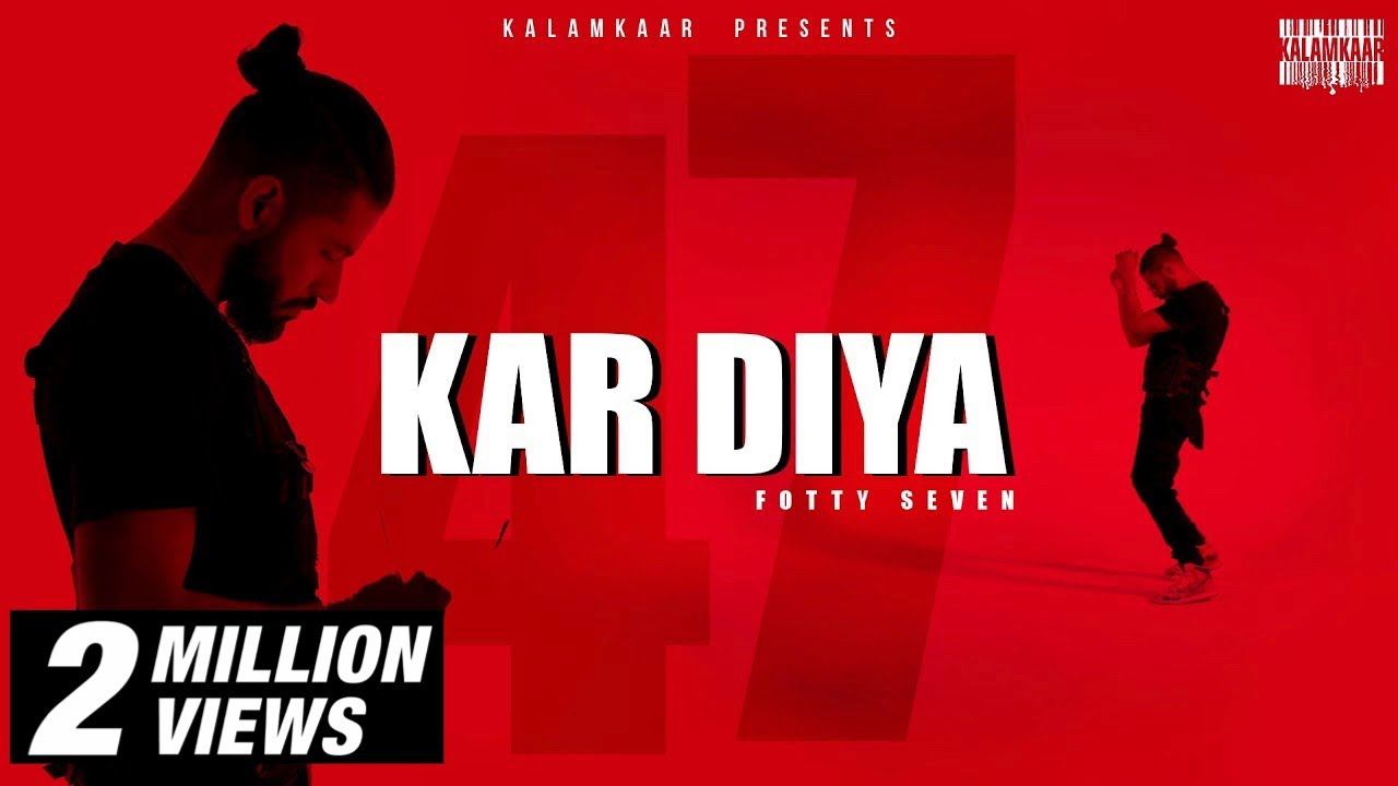 Kar Diya Song Lyrics | Fotty Seven