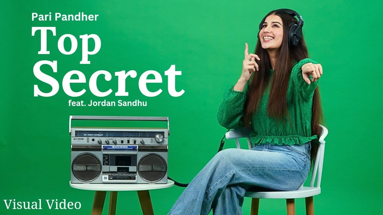 Top Secret Song Lyrics | Pari Pandher