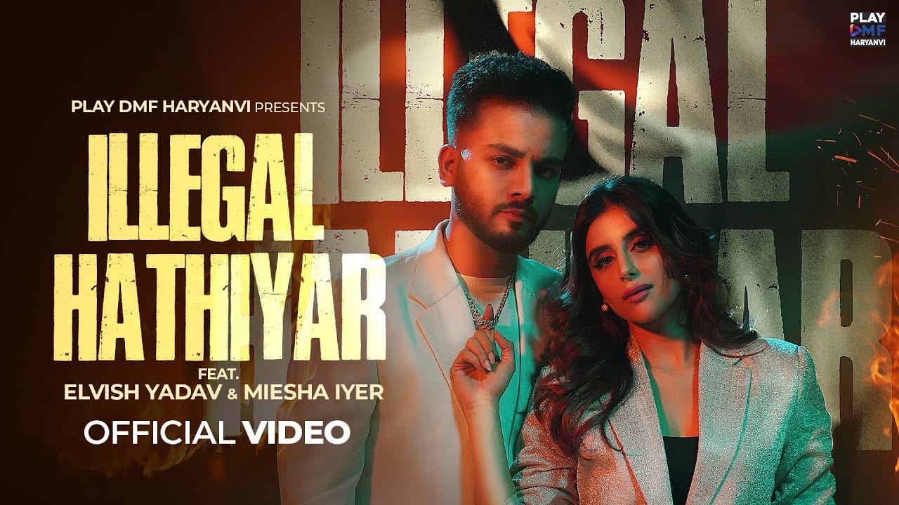 Illegal Hathiyar Song Lyrics | Elvish yadav