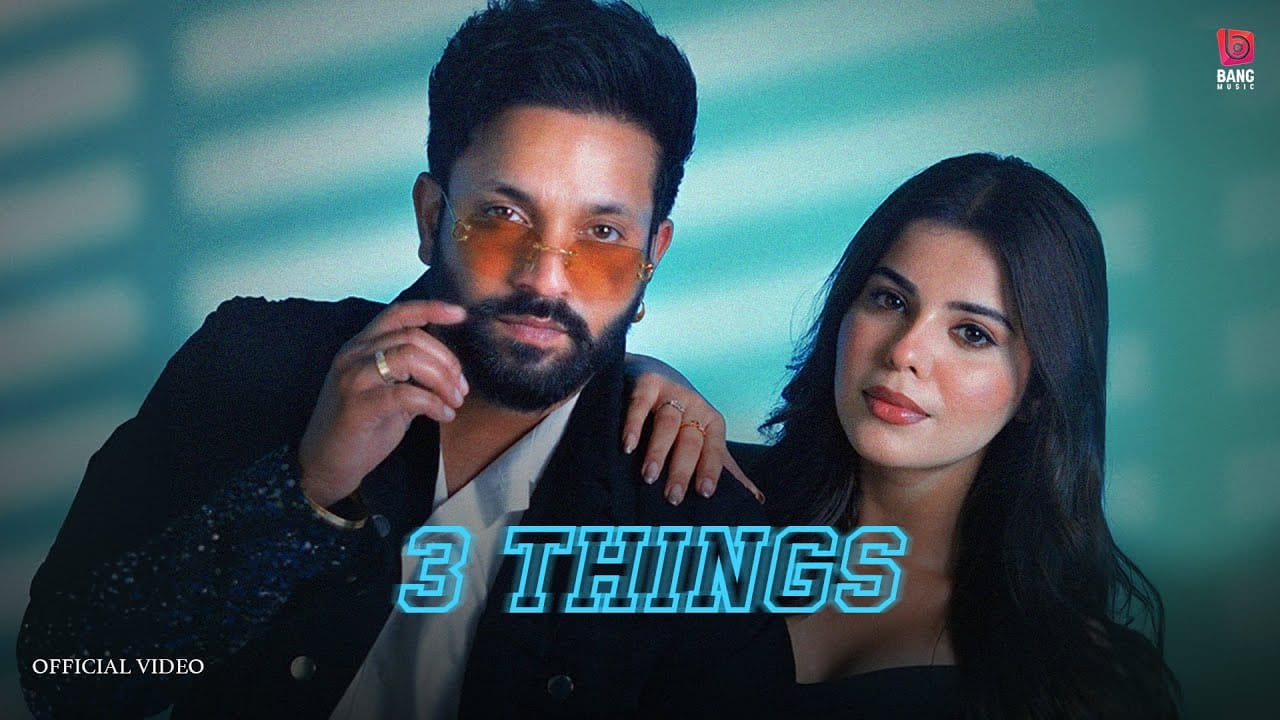 3 Things Song Lyrics | Dilpreet Dhillon