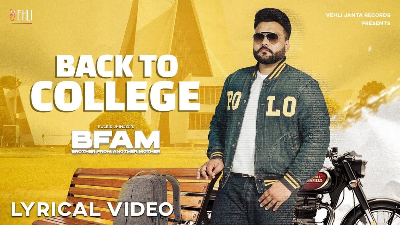 Back To College Song Lyrics | Kulbir Jhinjer